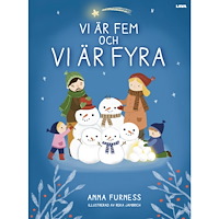 Anna Furness Vi är fem och vi är fyra (inbunden)