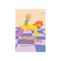 Emelie Stuxberg Staël von Holstein Mami Bajskorv (inbunden)