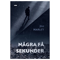 Jim Harley Några få sekunder (bok, danskt band)
