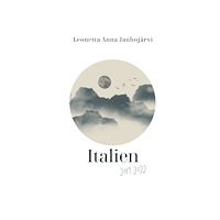 Leonetta Jauhojärvi Diktsamling : Italien 2019-2022 (bok, danskt band)