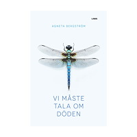 Agneta Bergström Vi måste tala om döden (bok, danskt band)