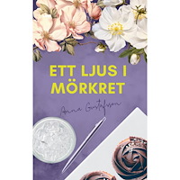 Anna Gustafsson Ett ljus i mörkret (häftad)