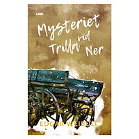 Edgar Weibull Mysteriet vid Trilla Ner (bok, danskt band)
