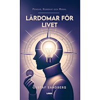 Gustaf Sandberg Lärdomar för livet : pengar, kunskap och moral (bok, danskt band)