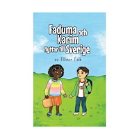Ellinor Falk Faduma och Karim flyttar till Sverige (inbunden)