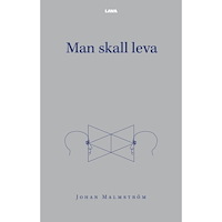 Johan Malmström Man skall leva (bok, danskt band)