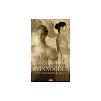Gunilla Linderoth Kvinnoöden. En historisk berättelse (bok, danskt band)