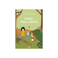 Linda Lo Mickelsson Fanny, Pang & Räven (inbunden)