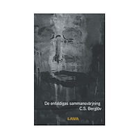 C. S. Berglöv De enfaldigas sammansvärjning (bok, danskt band)
