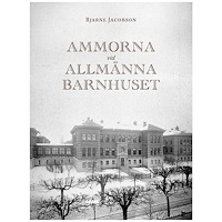 Bjarne Jacobson Ammorna vid allmänna barnhuset (bok, danskt band)