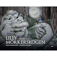 Micha Foss-Ghazarian Lilly och Mörkerskogen (inbunden)