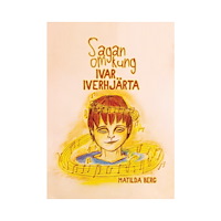 Matilda Berg Sagan om kung Ivar Iverhjärta (inbunden)