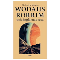 Michael le Mahieu Wodahs Rorrim och änglarnas resa (bok, danskt band)
