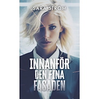 Sara Ström Innanför den fina fasaden (bok, danskt band)