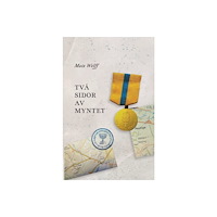 Mats Welff Två sidor av myntet (inbunden)