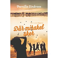 Pernilla Lindroos Där mirakel sker (bok, danskt band)