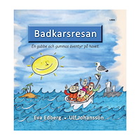 Eva Edberg Badkarsresan : en gubbe och gummas äventyr på havet (inbunden)