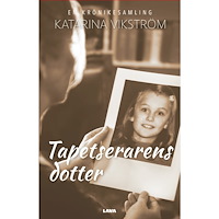 Katarina Vikström Tapetserarens dotter (bok, danskt band)