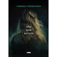 Fredrik Ternström Hon som hatade (bok, danskt band)