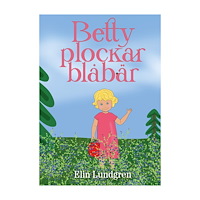 Elin Lundgren Betty plockar blåbär (inbunden)