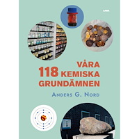Anders G. Nord Våra 118 kemiska grundämnen (bok, danskt band)
