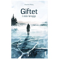 Charlotte Rising Giftet i min kropp (bok, danskt band)