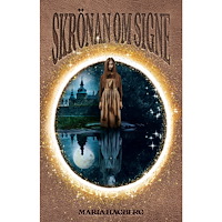 Maria Hagberg Skrönan om Signe (inbunden)