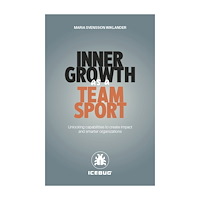 Maria Svensson Wiklander Inner growth as a team sport (häftad, eng)