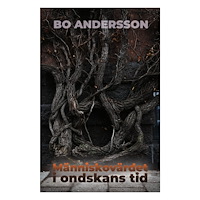 Bo Andersson Människovärdet i ondskans tid (bok, storpocket)