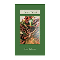 Hugo de Souza Prosa och sånt (häftad)
