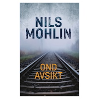 Nils Mohlin Ond avsikt (häftad)