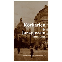 Mats Hayen Körkarlen och Jazzgossen (bok, danskt band)