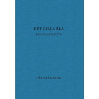 Pär Skånberg Det lilla blå (bok, halvklotband)