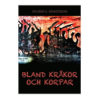 Knubbe K. Bengtsson Bland kråkor och korpar (bok, storpocket)