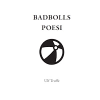 Ulf Truffe BADBOLLS POESI (häftad)
