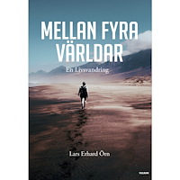 Lars Örn Mellan fyra världar (häftad)