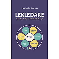 Alexander Persson Lekledare : ledarskap, bollspel, lekfullhet, pedagogik (häftad)