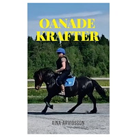 Aina Arvidsson Oanade krafter (bok, storpocket)