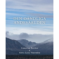 Christer Botéus Den oändliga andevärlden (inbunden)