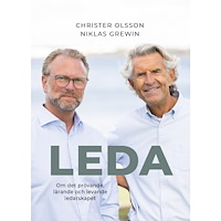 Christer Olsson Leda : om det prövande, lärande och levande ledarskapet (inbunden)