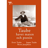 Evert Taube Taube havet maten och poesin (inbunden)