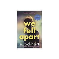 E. Lockhart We Fell Apart (inbunden, eng)