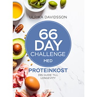 Ulrika Davidsson 66 Day Challenge med proteinkost (inbunden)