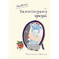 Marie-Louise Silfwerax Sanningens spegel (inbunden)