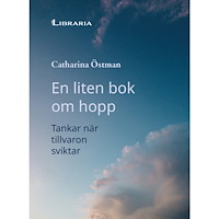 Catharina Östman En liten bok om hopp (inbunden)