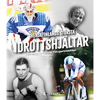 Libraria Ab Oy Svenskfinlands största idrottshjältar (inbunden)