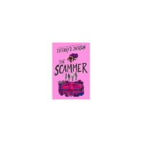 Tiffany D Jackson The Scammer (inbunden, eng)