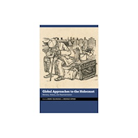 University of Nebraska Press Global Approaches to the Holocaust (häftad, eng)