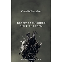 Cordelia Edvardson Bränt barn söker sig till elden (inbunden)