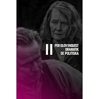 Per Olov Enquist Dramatik II : de politiska (bok, halvklotband)